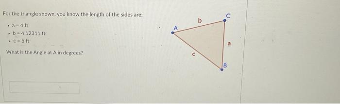 Solved For the triangle shown, you know the length of the | Chegg.com