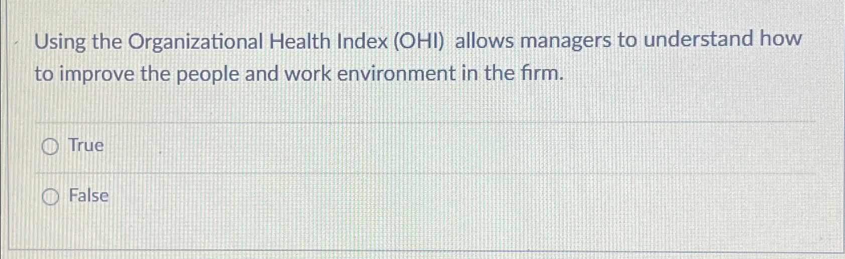 Solved Using the Organizational Health Index (OHI) ﻿allows | Chegg.com