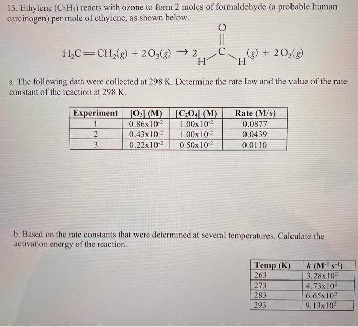 Solved 13. Ethylene C2H4 reacts with ozone to form 2 moles