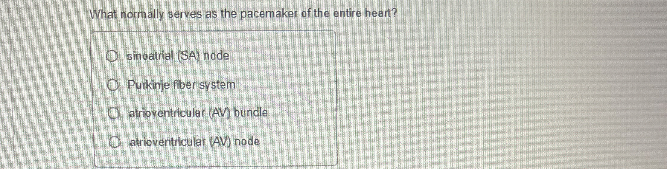 Solved What normally serves as the pacemaker of the entire