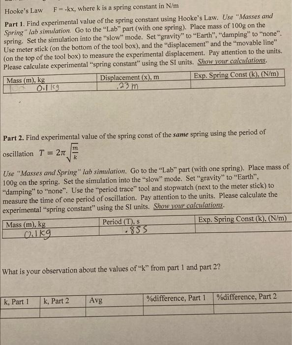 Solved Hooke S Law F Kx Where K Is A Spring Constant In