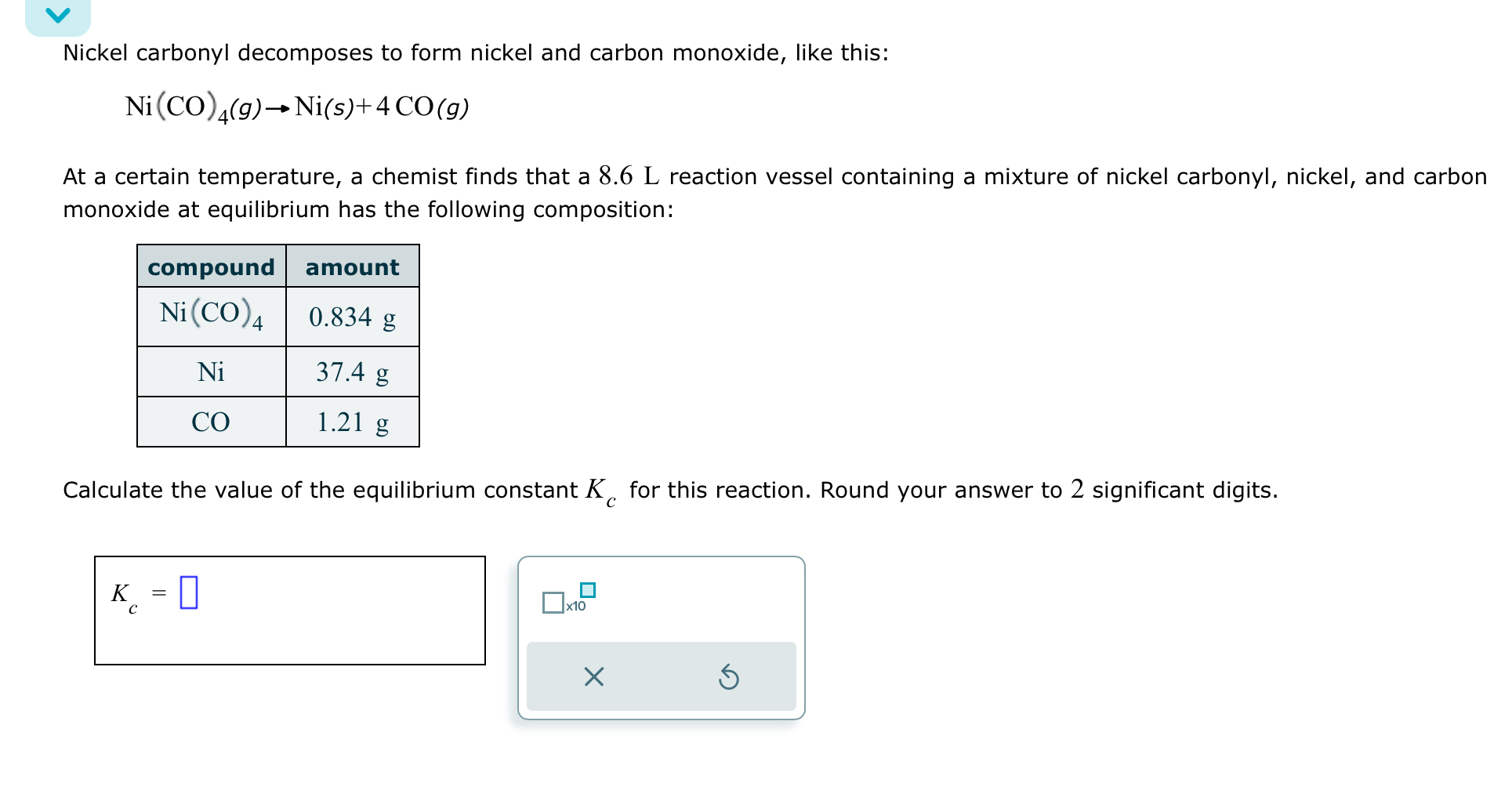 Solved Nickel carbonyl decomposes to form nickel and carbon | Chegg.com