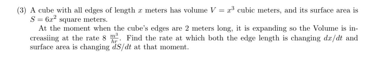 Solved (3) ﻿A cube with all edges of length x ﻿meters has | Chegg.com