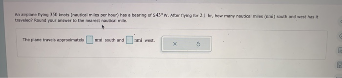 Solved An Airplane Flying 350 Knots nautical Miles Per Chegg