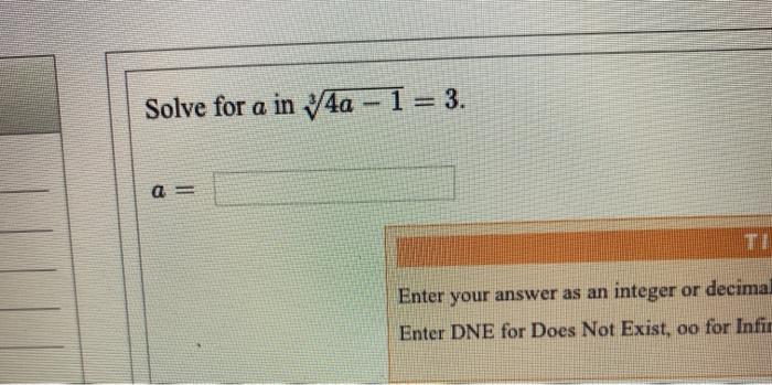 Solved Solve for a in 4a - 1 = 3. a = Enter your answer as | Chegg.com