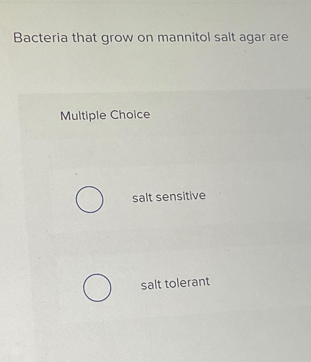 Solved Bacteria that grow on mannitol salt agar areMultiple