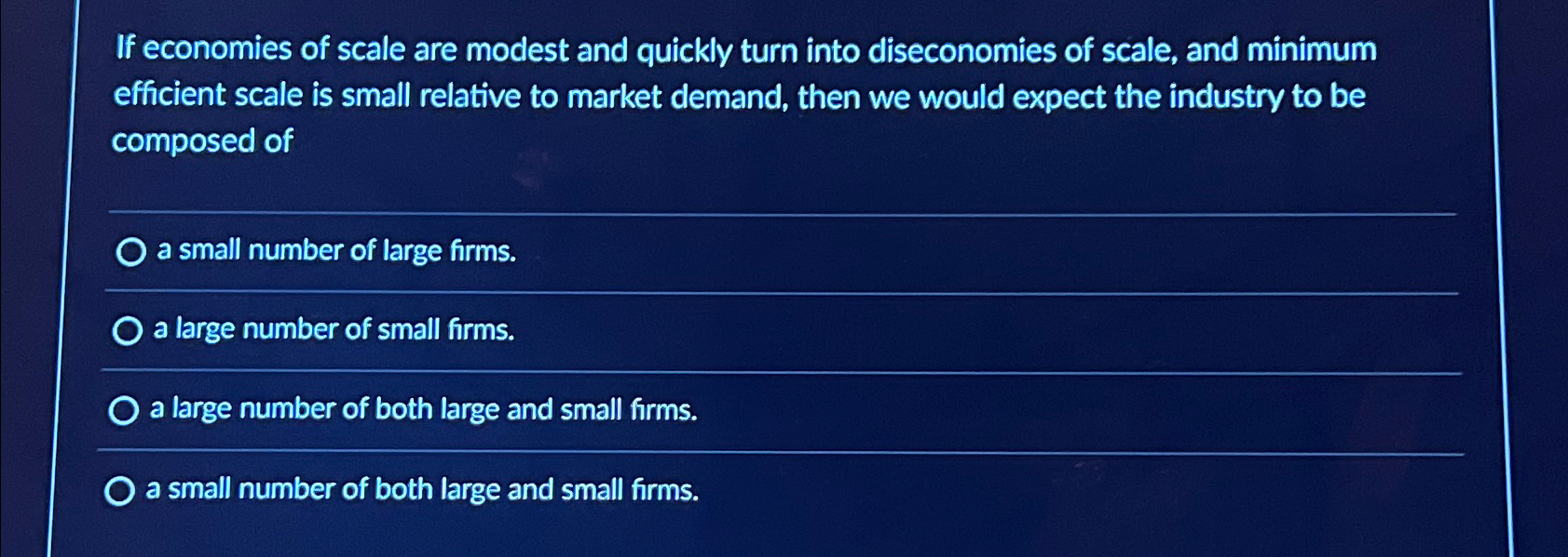 Solved If economies of scale are modest and quickly turn | Chegg.com
