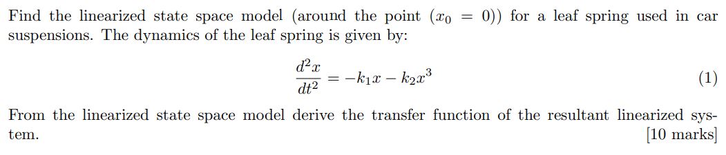 Solved Find the linearized state space model (around the | Chegg.com