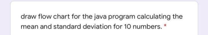 Solved draw flow chart for the java program calculating the | Chegg.com