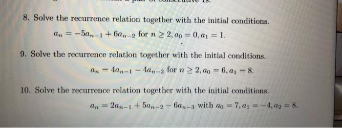 Solved 8 Solve The Recurrence Relation Together With The 4240