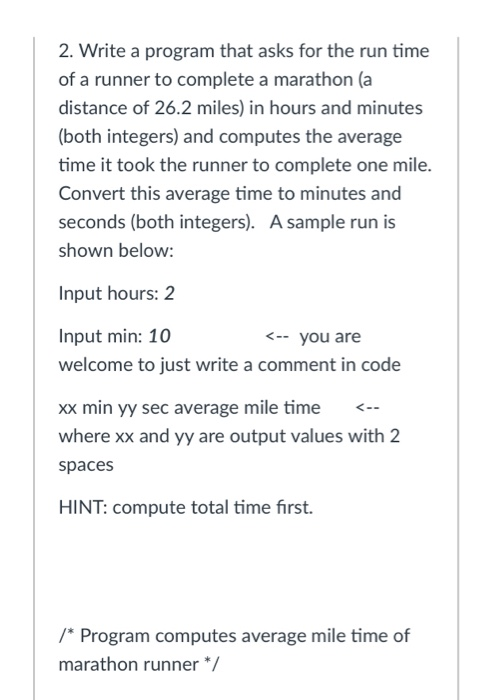 Solved 2. Write a program that asks for the run time of a | Chegg.com