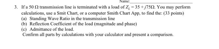 Solved 3. If a 50Ω transmission line is terminated with a | Chegg.com