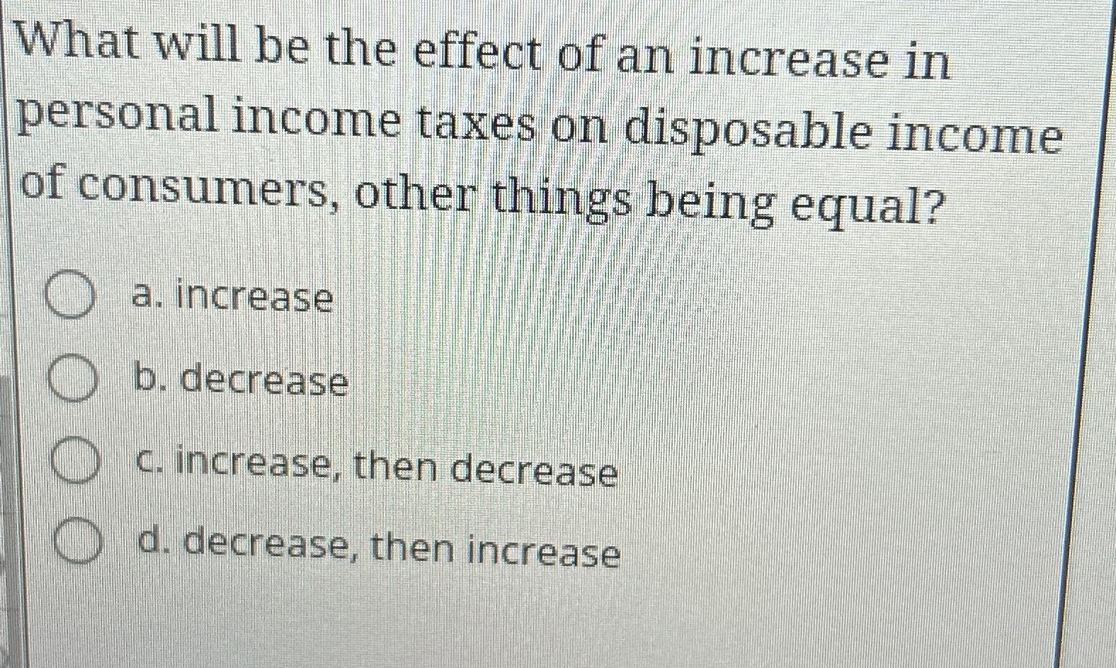 Solved What will be the effect of an increase in personal | Chegg.com