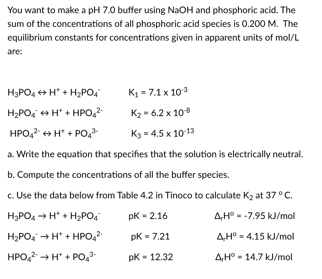Solved You want to ﻿make a pH 7.0 ﻿buffer using NaOH and | Chegg.com