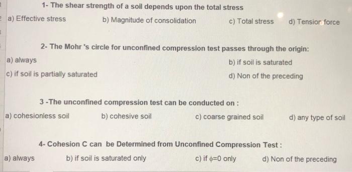 Solved 1- The shear strength of a soil depends upon the | Chegg.com