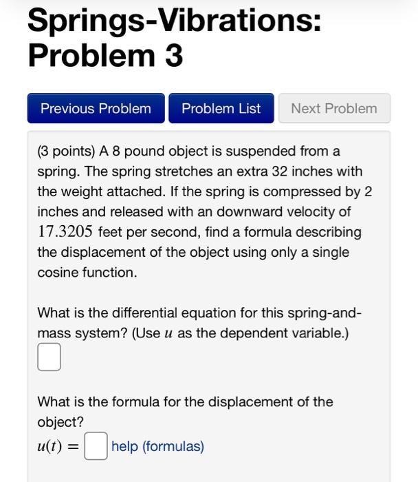 Solved Springs-Vibrations: Problem 2 Previous Problem | Chegg.com