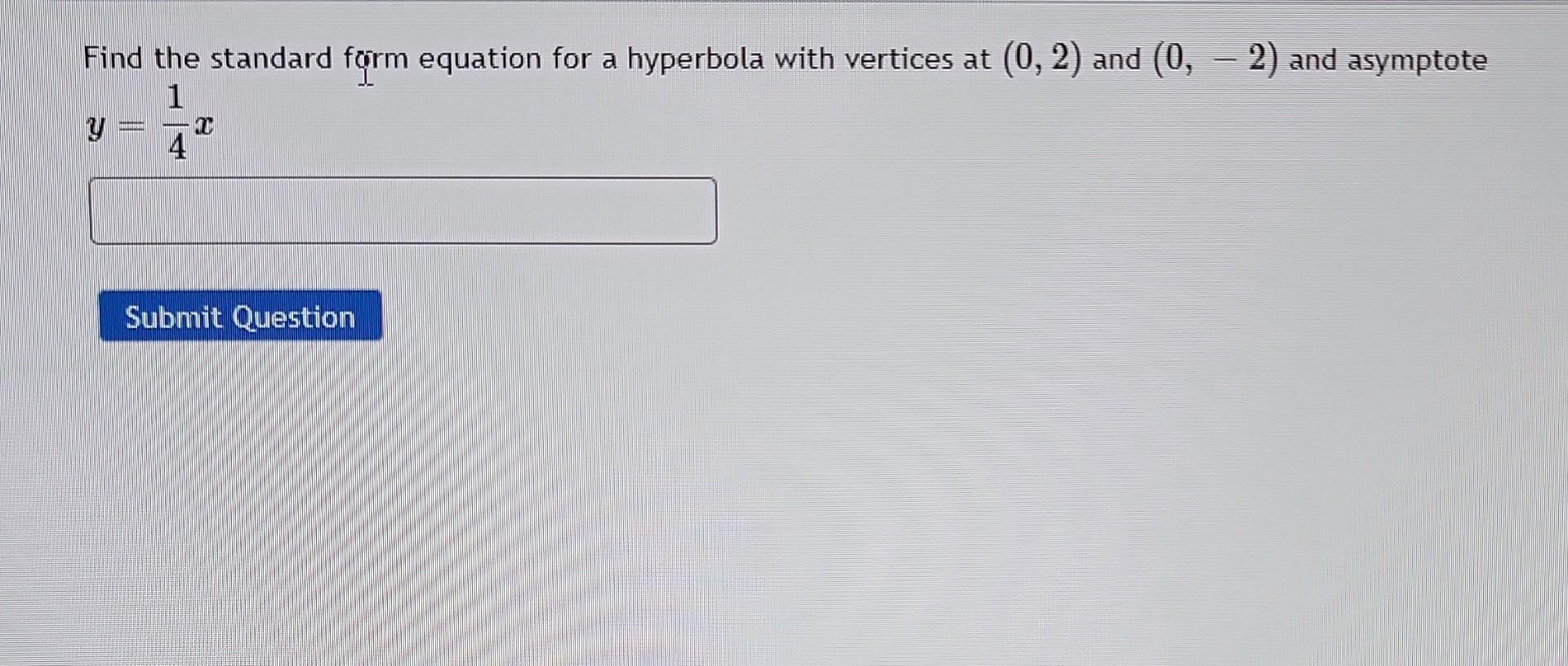 Solved Find the standard form equation for a hyperbola with