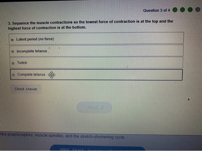 Solved Question 3 of 4 3. Sequence the muscle contractions | Chegg.com