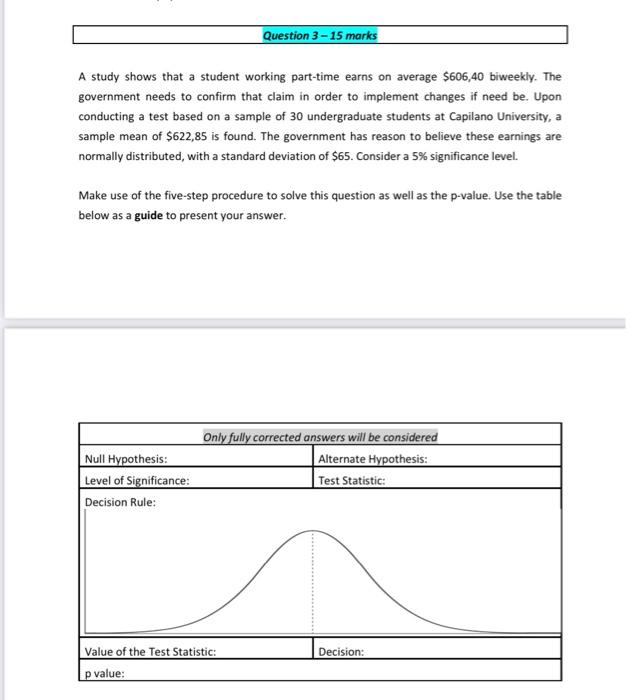 Solved Question 3 - 15 marks A study shows that a student | Chegg.com