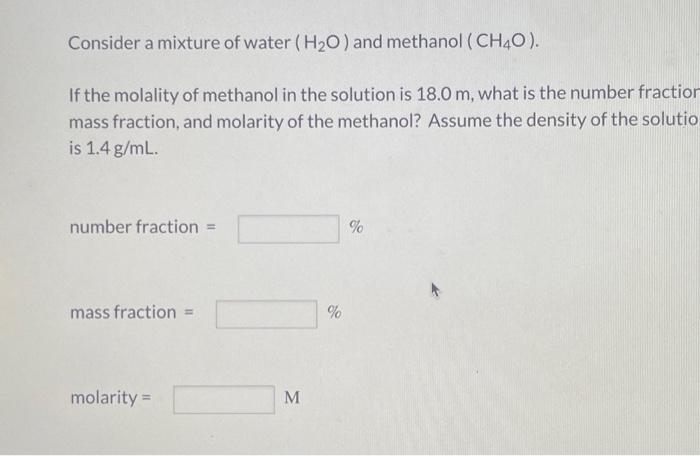 Solved Consider a mixture of water (H2O) and methanol | Chegg.com