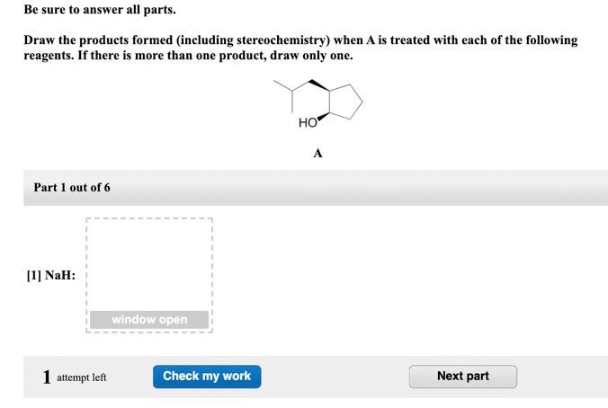 Solved Be Sure To Answer All Parts. Draw The Products Formed | Chegg.com