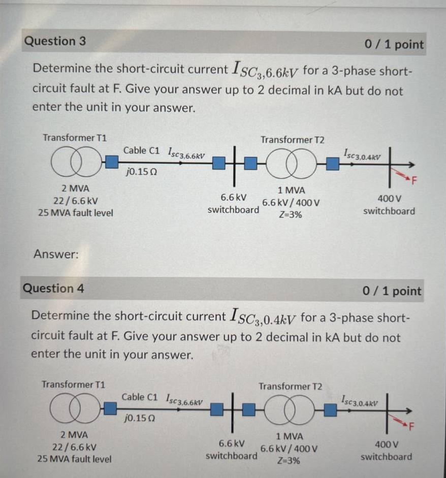 Solved Question 3 0/1 point Determine the short-circuit | Chegg.com