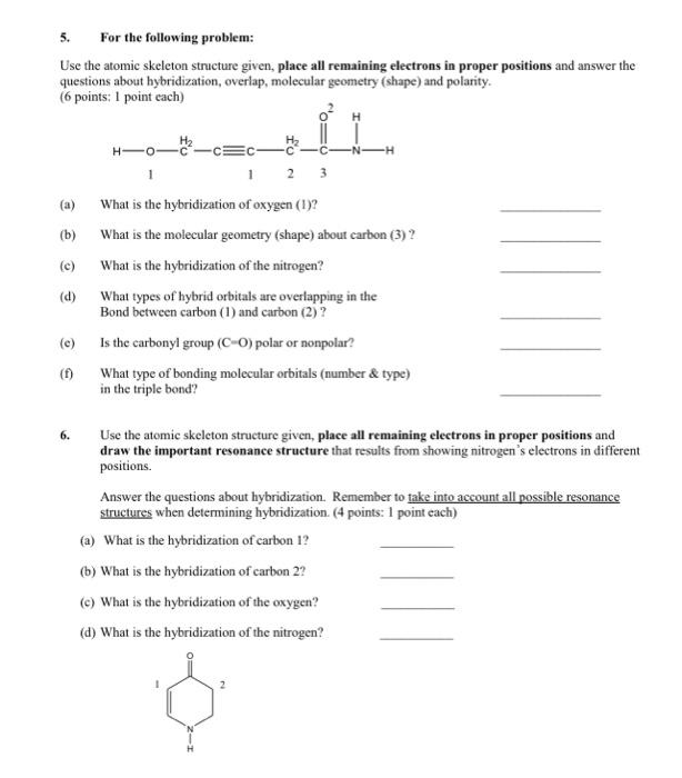 Solved 5. For the following problem: Use the atomic skeleton | Chegg.com