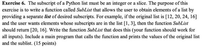 Solved Exercise 6. The subscript of a Python list must be an | Chegg.com