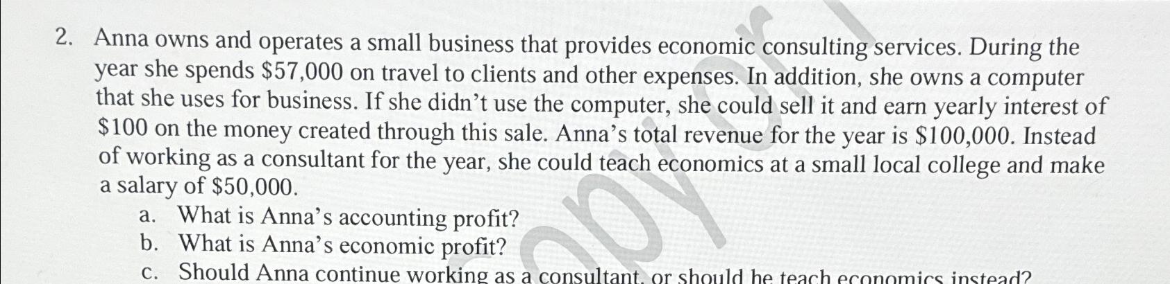 Solved Anna owns and operates a small business that provides | Chegg.com