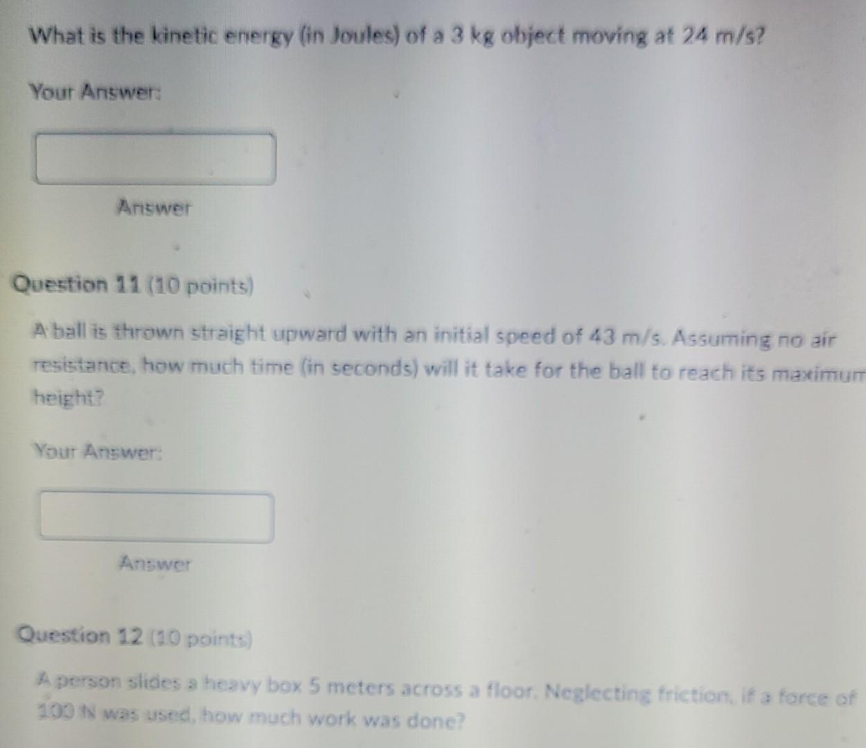 Solved What is the kinetic energy (in Joules) of a 3 kg | Chegg.com