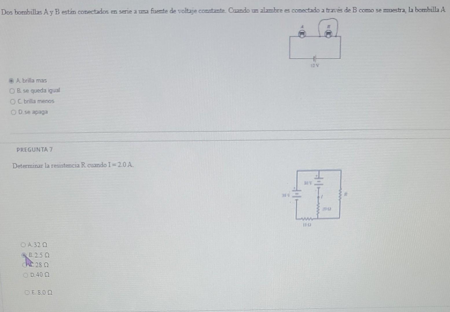 Dos bombillas Ay B están conectados en serie 2 uz fuente de voltaje constante. Cuando um alambre e conectado a través de B co