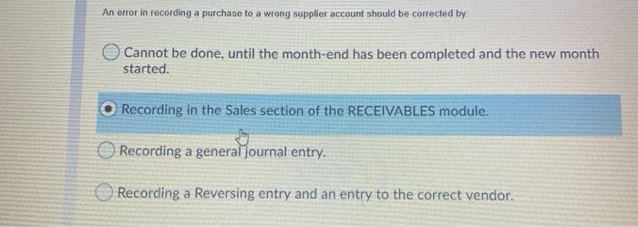 Solved An error in recording a purchase to a wrong supplier | Chegg.com