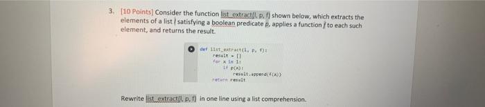 Solved 3. [10 Points| Consider the function list extract. p. | Chegg.com