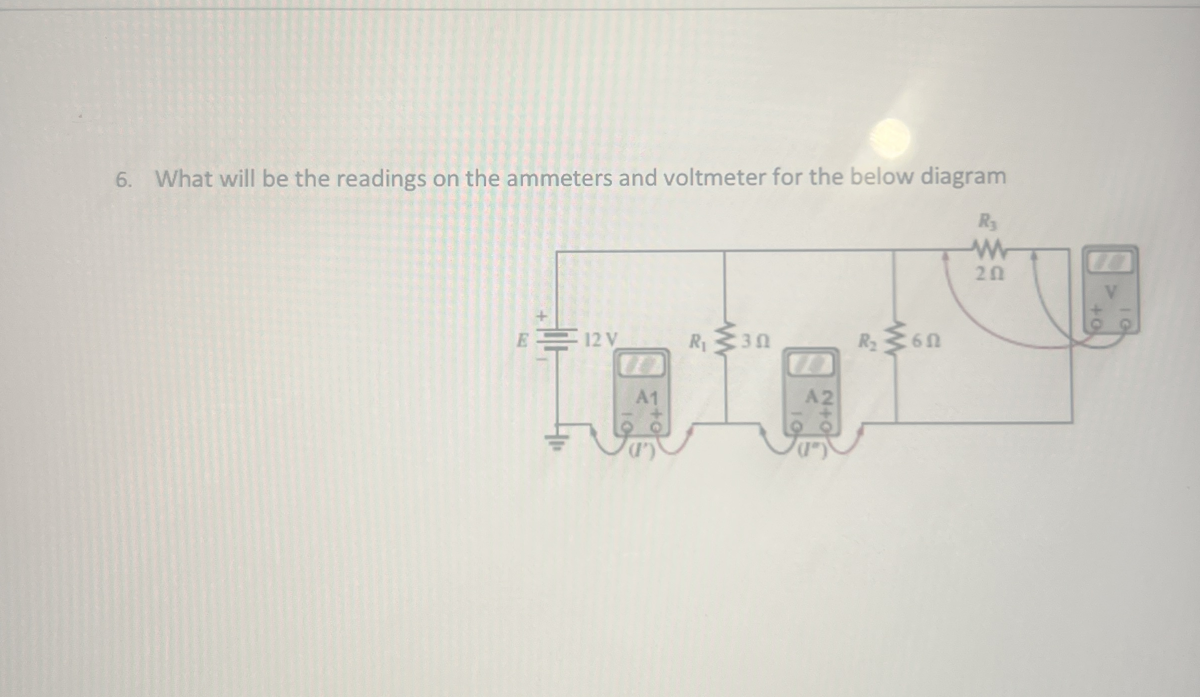 Solved What will be the readings on the ammeters and