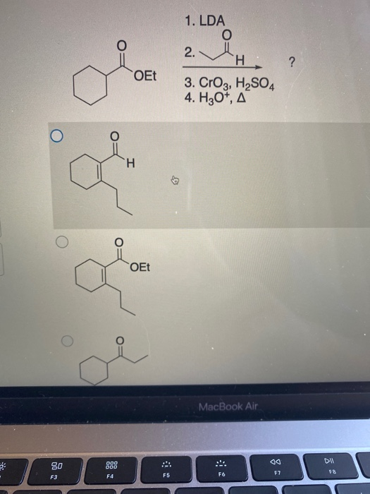 Solved 1. LDA o 2. H OEt 3. CrO2, H2SO4 4. H307, A OEt | Chegg.com
