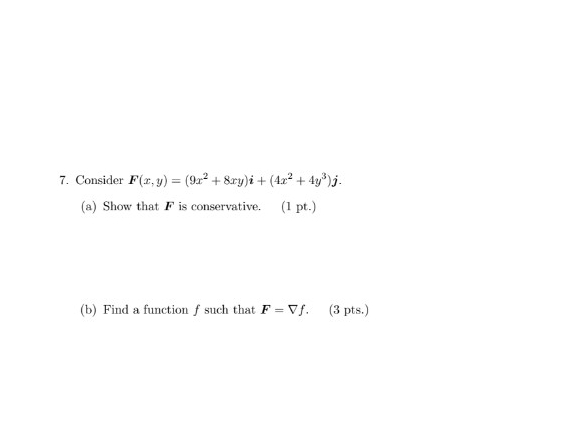 Solved Consider F X Y 9x2 8xy I 4x2 4y3 J A ﻿show That