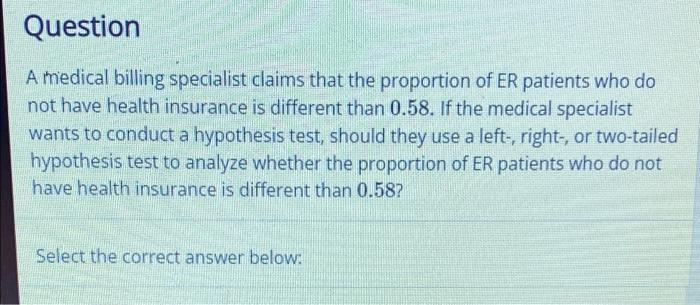 Solved Question A Medical Billing Specialist Claims That The | Chegg.com