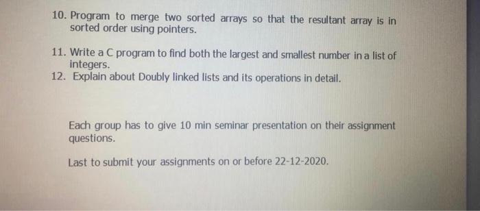 Solved 10. Program to merge two sorted arrays so that the | Chegg.com