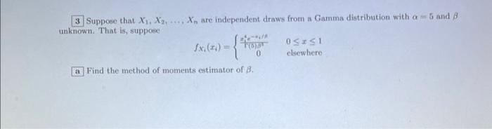 Solved 3 Suppose That X₁ X2 X₁ Are Independent Draws 8026