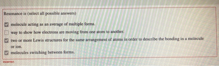Solved: > Resonance Is (select All Possible Answers) Molec... | Chegg.com