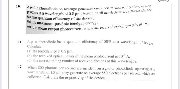 Solved 10. A P−i−n Photodiode On Average Generates One | Chegg.com