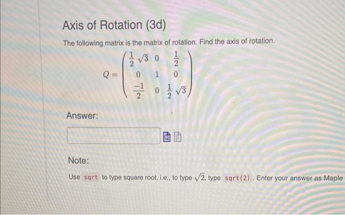 Solved The following matrix is the matrix of rotation. Find | Chegg.com