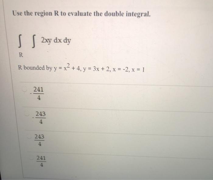 Solved Use the region R to evaluate the double integral. s | Chegg.com