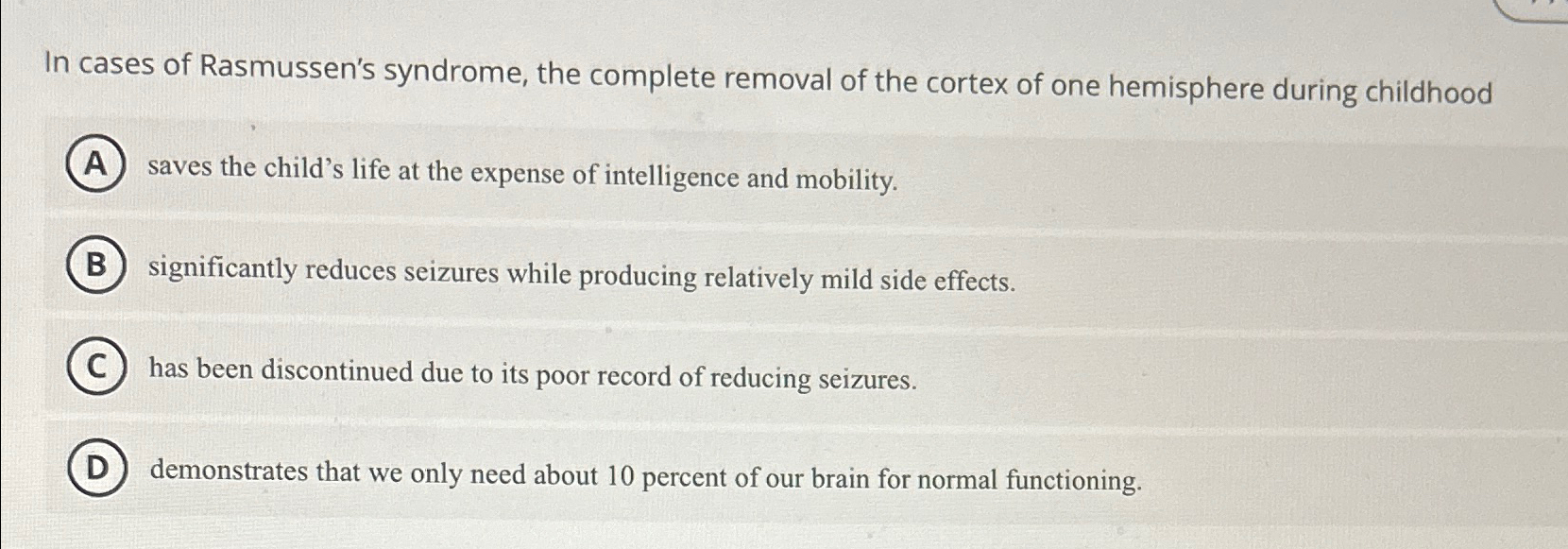 Solved In cases of Rasmussen's syndrome, the complete | Chegg.com