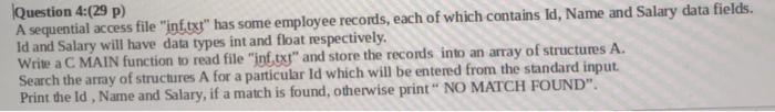 Solved Question 4:(29 p) A sequential access file "inf.txt" | Chegg.com