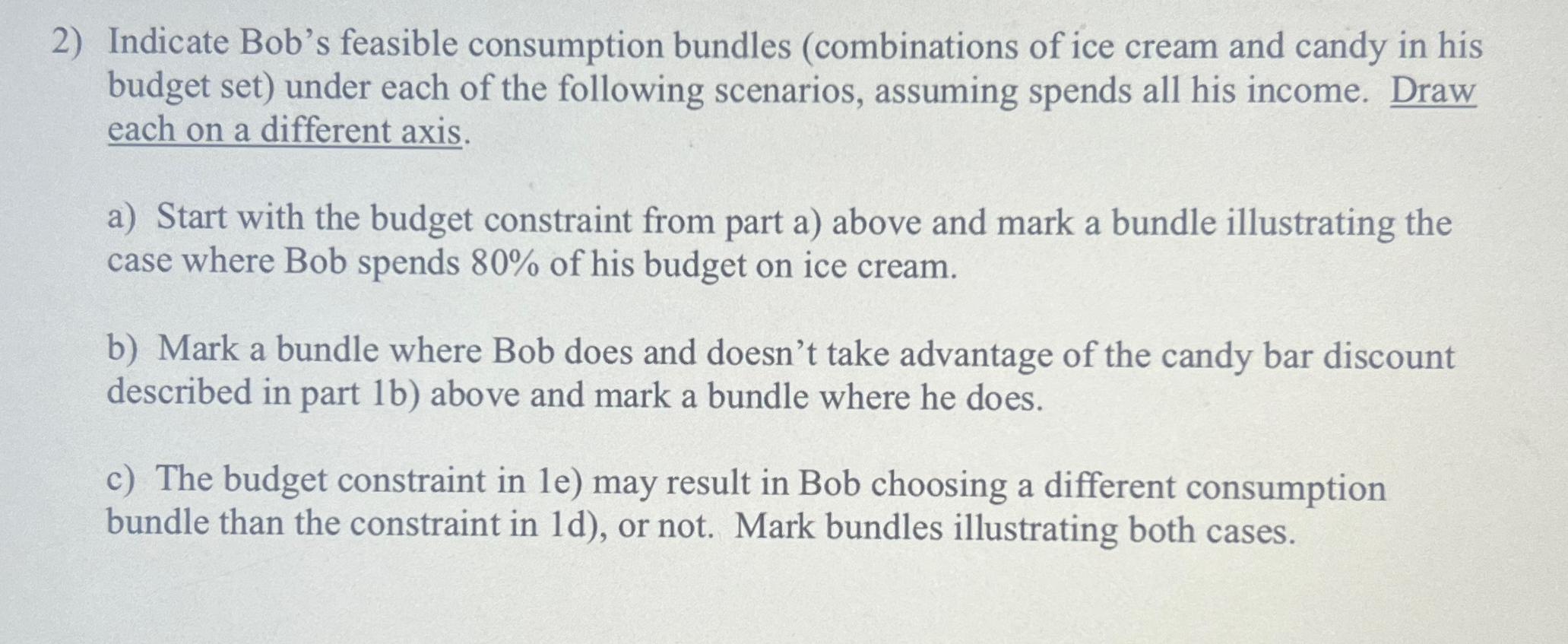 Solved Indicate Bob's Feasible Consumption Bundles | Chegg.com