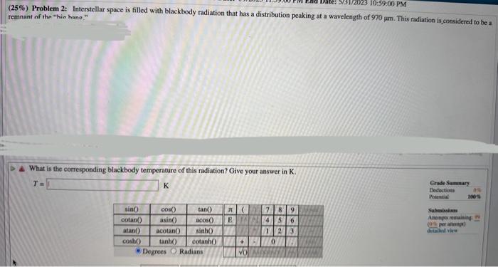 Solved (25\%) Problem 2: Interstellar space is filled with | Chegg.com
