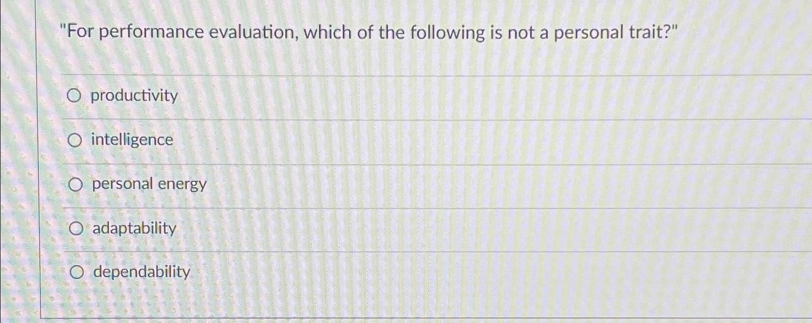 Solved "For performance evaluation, which of the following | Chegg.com