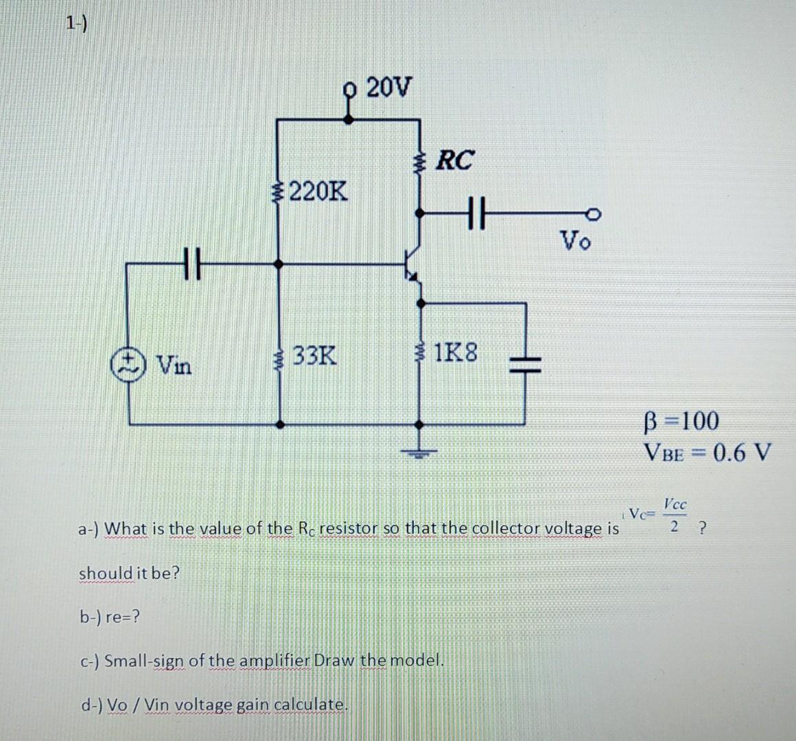 Solved v Rc 2k H11 Vo Vin 33k 1k8 B 100 Vbe 0 6 Chegg Com