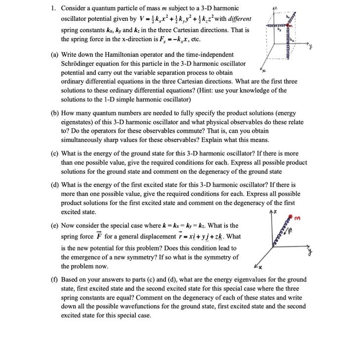Solved 1. Consider a quantum particle of mass m subject to a | Chegg.com